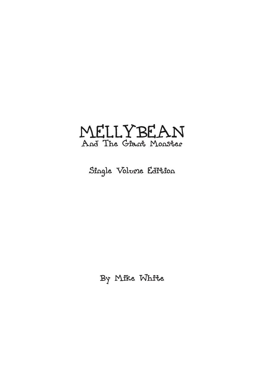 Pages from published version of Mellybean and the Giant Monster